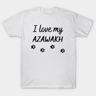 I love my Azawakh T-Shirt